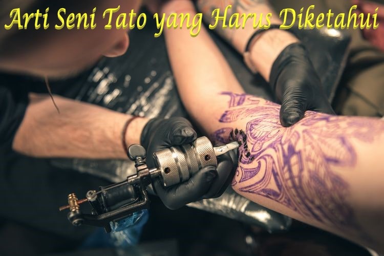 Arti Seni Tato yang Harus Diketahui